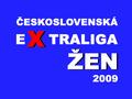 V roce 2009 odstartuje 1. ročník Extraligy žen ČR a SR